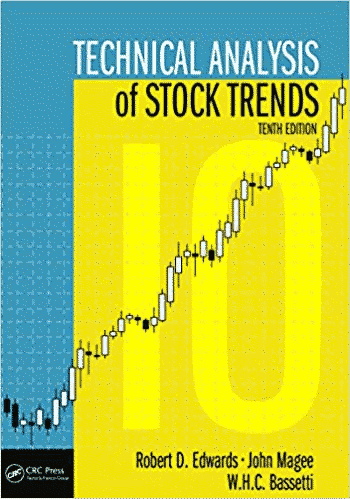 Book Cover of Technical Analysis of Stock Trends by Edwards, Robert D.; Magee, John and Bassetti, W.H.C
