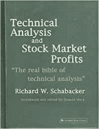 Book Cover of Technical Analysis and Stock Market Profits by Schabacker, Richard W